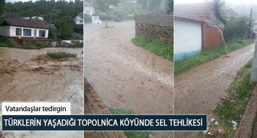 Türklerin Yaşadığı Topolnica Köyünde Sel Tehlikesi
