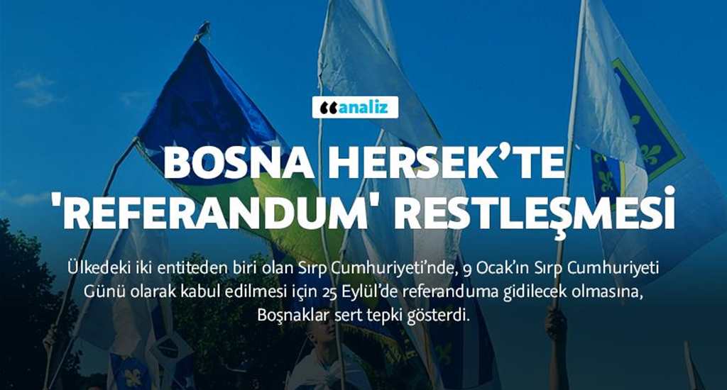  Bosna Hersekte referandum restleşmesi
