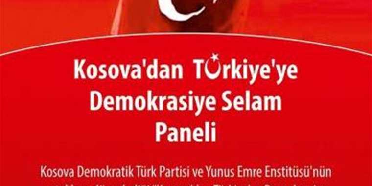 Kosova'dan Türkiye'ye Demokrasiye Selam Paneli